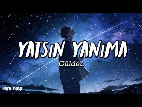 Gülden - Yatsın Yanıma - (Şarkı sözü / Lyrics)