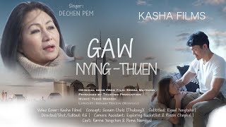 དགའཝ་སྙིང་མཐུན།  GAW NYINGTHUEN |  | Dechen Pem | BHUTANESE SONG| 2022 |