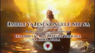 Ombili yaJesus ongele ndi na (Rev Martha Nekwaya na Shafa Auala)