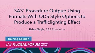 SAS Procedure Output: Using Formats With ODS Style Options to Produce a Trafficlighting Effect