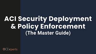 Cisco ACI Security Deployment & Policy Enforcement Guide