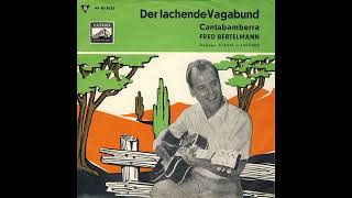 Fred Bertelmann - Der lachende Vagabund (mono)