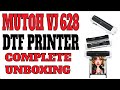 Mutoh VJ 628 DTF Printer Complete Unboxing. Watch Before You Buy.