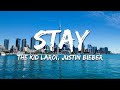 The Kid LAROI Justin Bieber STAY Lyrics 