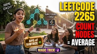 LeetCode 2265: Count Nodes Equal to Average of Subtree 🔥 | DFS Tree Trick