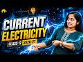 Current Electricity Class 12 Physics Chapter 3 One Shot | New NCERT 2026-27 | CBSE JEE NEET