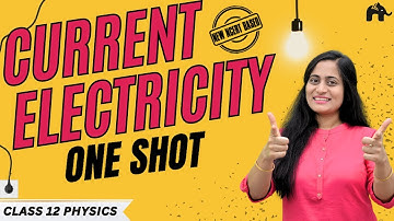 Current Electricity Class 12 Physics Chapter 3 One Shot | New NCERT CBSE