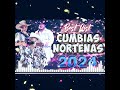 Las 45 Cumbias Norteñas Mega Mix 2024 🤠 Puras Cumbias Norteñas Megamix 2024 💃 Cumbias Norteñas Mix