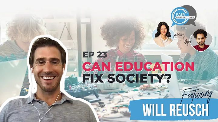 FAIR Perspectives Ep. 23 - Can Education Fix Socie...