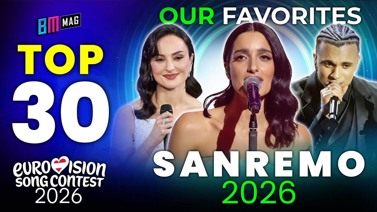 Our TOP 30 Favorite Songs - Sanremo 2026 - Italy's National Selection for Eurovision 2026