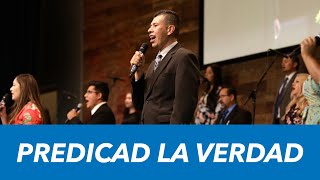 Video thumbnail of "Predicad la Verdad | Canto"
