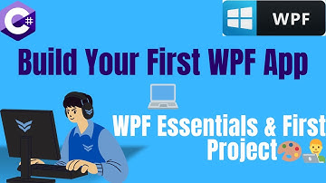 WPF from Scratch: Your Ultimate Guide to Building Windows Apps 💻✨