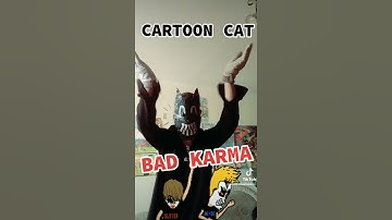 Cartoon cat (Bad karma)