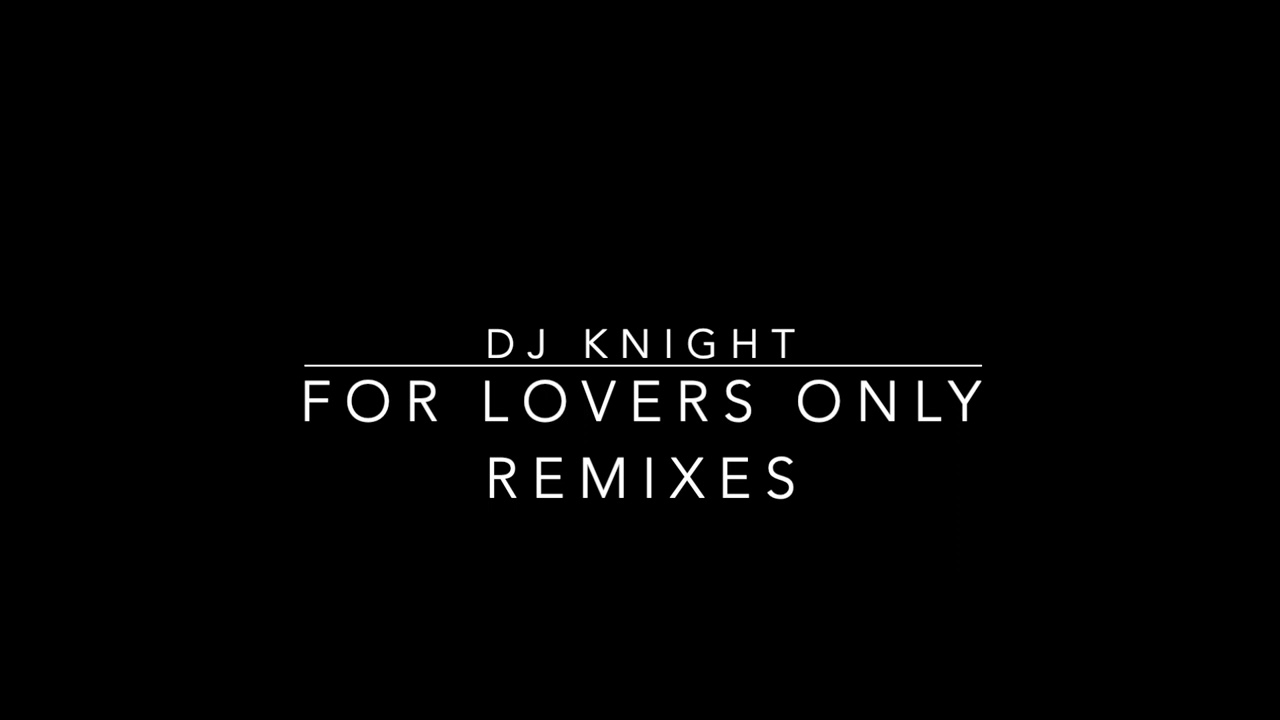 Dj Knight Exclusive  love song mix record 