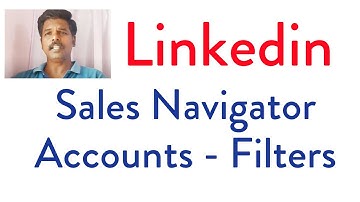 LinkedIn Sales Navigator. Account Filter options.Lead generation ideas.Sasikumar Talks