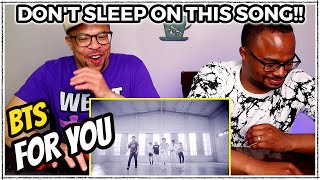 Don't Sleep on this Song!! | BTS 'For You' MV   Dance Ver. REACTION