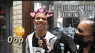 Am I Cuter Than Your Valentine? 👀 | PUBLIC INTERVIEW