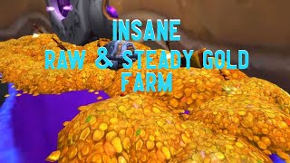 Insane RAW & Steady gold farm 35000+ gold per hour