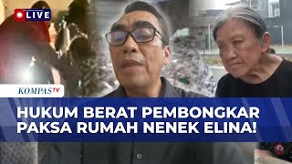 Pakar Hukum Soal Pengusiran Paksa Nenek Elina di Surabaya: Pengadilan Tak Pernah Libatkan Ormas
