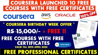 Coursera Birthday Offer - 10 Free Courses with Free Certificate | 100% off Promo Code | AWS , Oracle