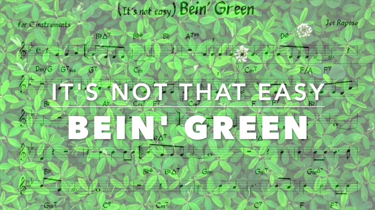 (It's not easy) Bein' Green (J. Raposo) Backing track + music sheet ...