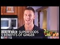 Superfoods | 5 Benefits of Ginger: Health Hack- Thomas DeLauer