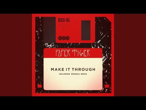 Paper Tiger - Make It Through