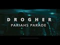 Pariahs parade  drogher