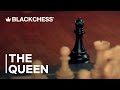 The Queen | How to Use the Most Powerful Piece Without Making Mistakes | BlackChess