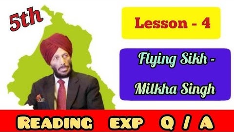 Class 5 English chapter 4 The Flying Sikh-Milkha Singh reading exp question answer solution