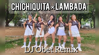 CHICHIQUITA X LAMBADA| Dj Obet Remix | Retromix| Zumba | Dance Fitness | GFriends