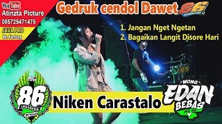 JANGAN NGET NGETAN//BAGAIKAN LANGIT DISORE HARI - NIKEN CARASTALO - MG 86 PRODUCTION - 27 07 2019