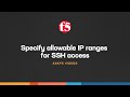 Specify allowable IP ranges for SSH access