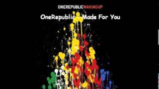 OneRepublic - Made For You