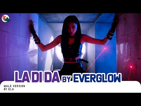 Male Version | Everglow - La Di Da