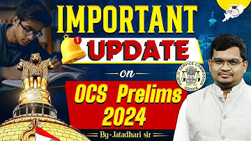 OPSC OCS Prelims 2024 Big Update | OCS 2024 Prelims || BY Jatadhari Sir | OPSC StudyIQ