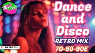 Dance And Disco Megamix Of Popular Songs! 70-8-90! Dj Kurazh