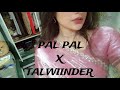 Pal Pal x Talwiinder I Afusicx Haseen x Dhundhla | Trending Talwinnder Mashup | Viral Talwiinder  