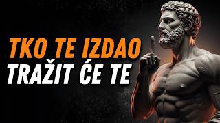 NAKON ŠTO TE IZDAJU I NESTANU — UČINI OVO JEDNOM I KAJANJE POČINJE / STOICIZAM