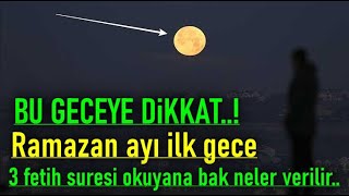 Bu Gece Dikkat..ramazan Ilk Gece 3 Fetih Suresi Okuyanlara Inanılmaz Müjdeler..ne Yap Et Mutlaka Oku