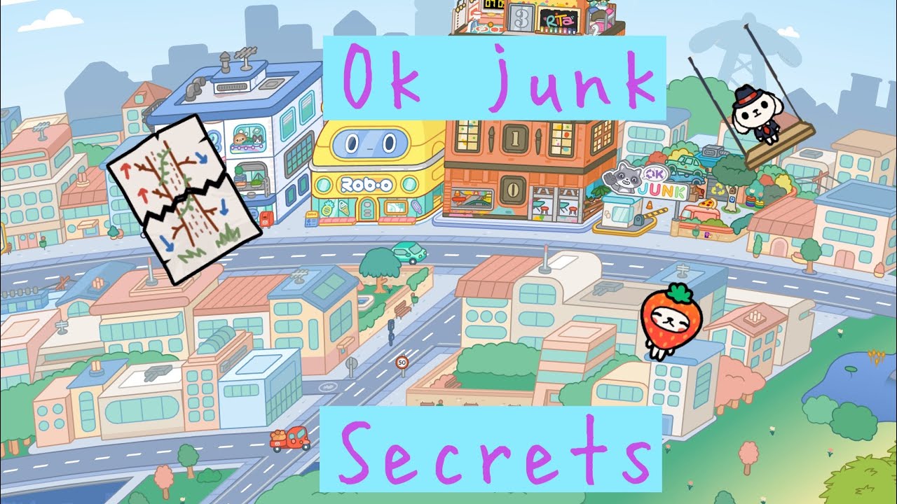 All the secrets in ok junk!!! (Toca Boca) YouTube