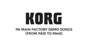 KORG PA main factory demo songs (from Pa1x to Pa4x)