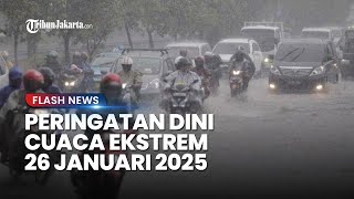 Peringatan Dini Cuaca Besok Minggu 26 Januari 2025, BMKG: Waspada Hujan Lebat dan Angin Kencang