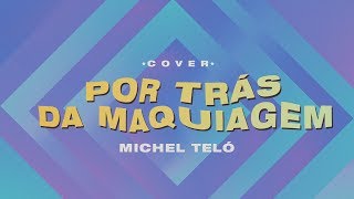 Juninho Campos - Por Trás da Maquiagem (Cover) | Acústico em Angra