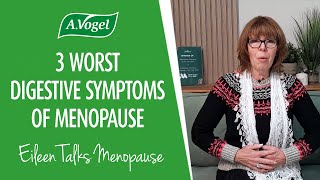 What are the 3 worst digestive symptoms of menopause?