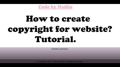 How to create copyright for website? Tutorial.