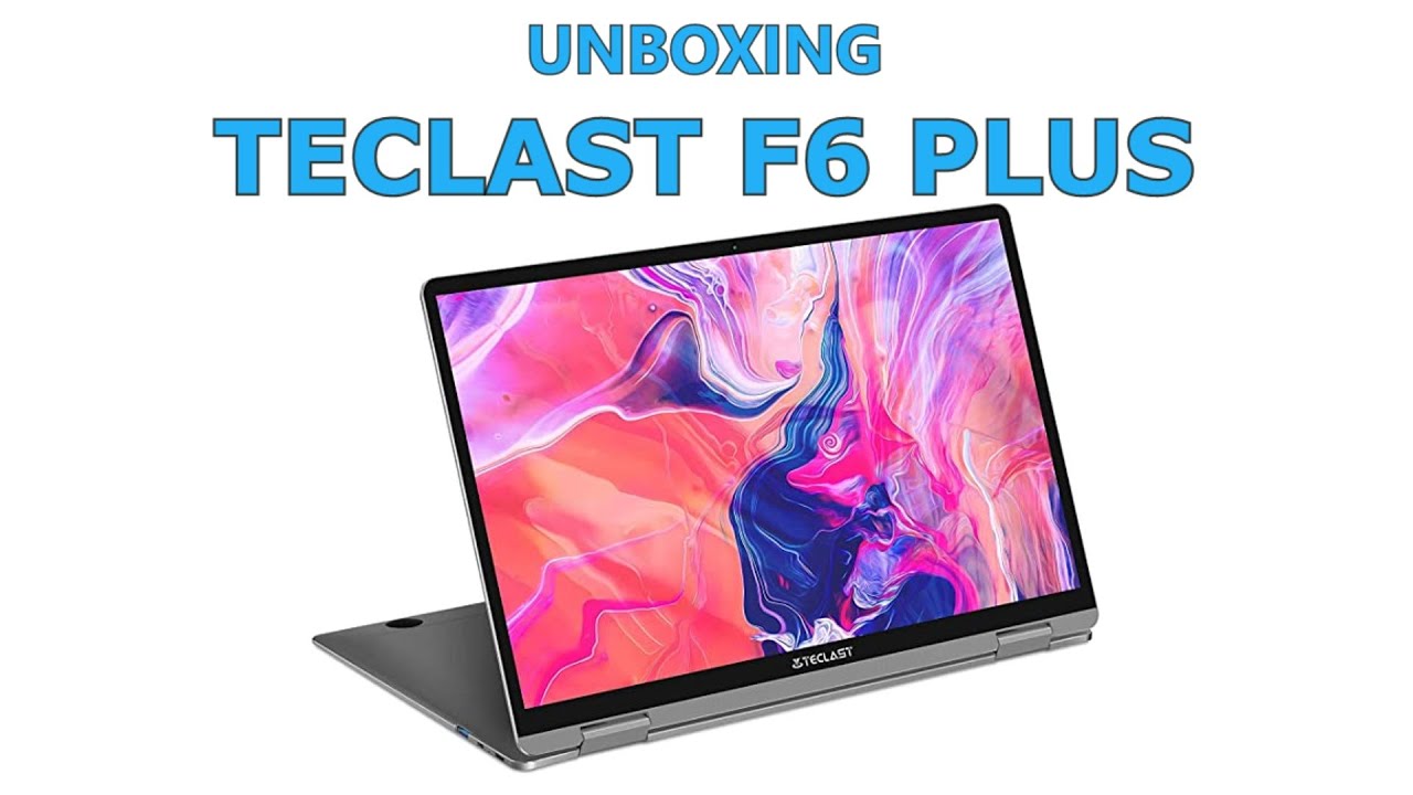 Unboxing Teclast F6 Plus Convertible De 13 3 Y 8 256gb Youtube