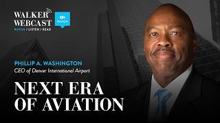 Next Era of Aviation with Phillip A. Washington