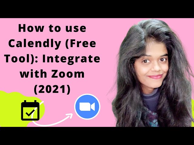 How to use Calendly (Free Tool): Integrate with Zoom (2021) #calendlytutorial