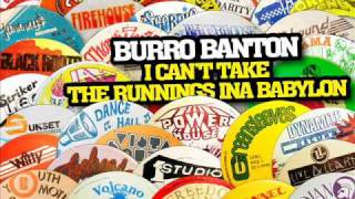 Burro Banton - I Cant Take The Runnings Ina Babylon